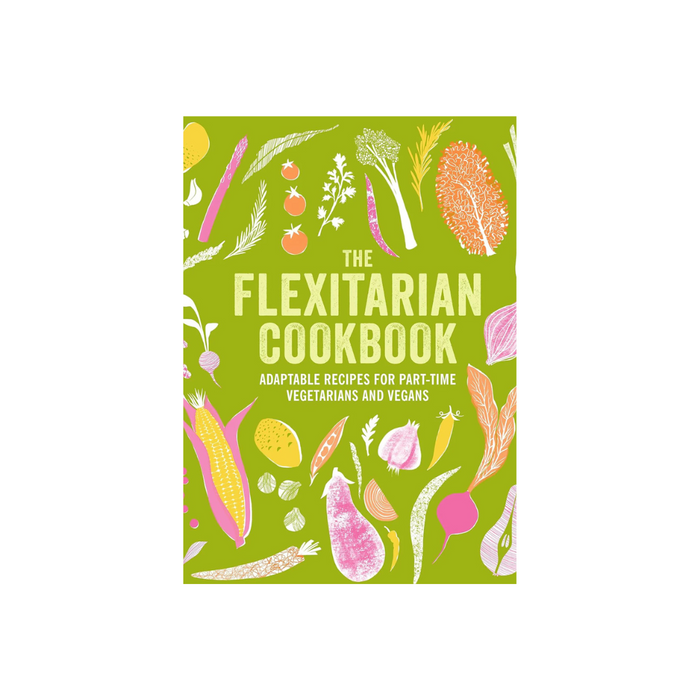 The Flexitarian Cookbook