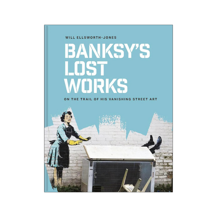 Banksy's Lost Works