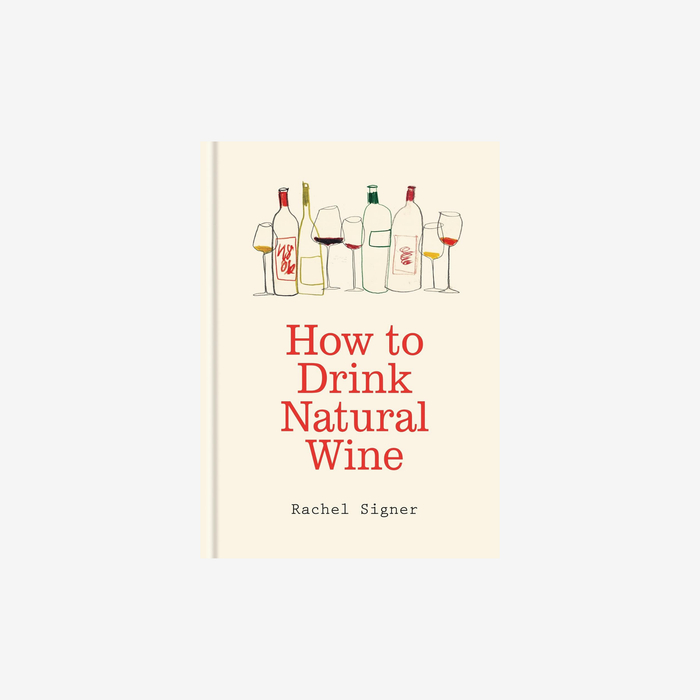 How to Drink Natural Wine
