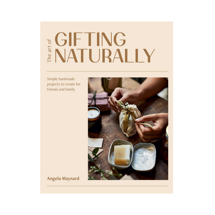 The Art of Gifting Naturally